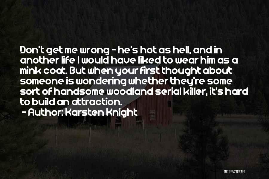 Wondering What I Did Wrong Quotes By Karsten Knight