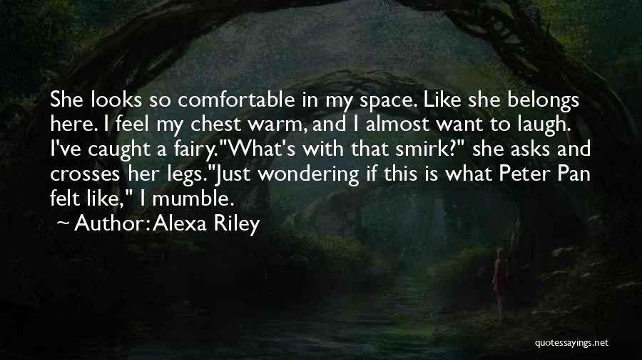 Wondering What If Quotes By Alexa Riley