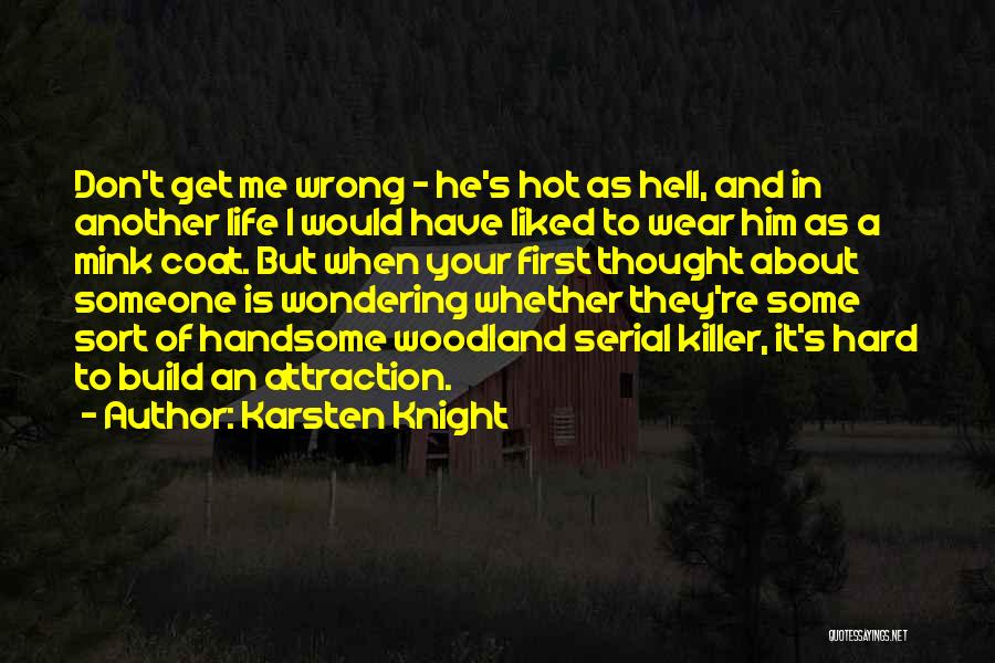 Wondering What You Did Wrong Quotes By Karsten Knight