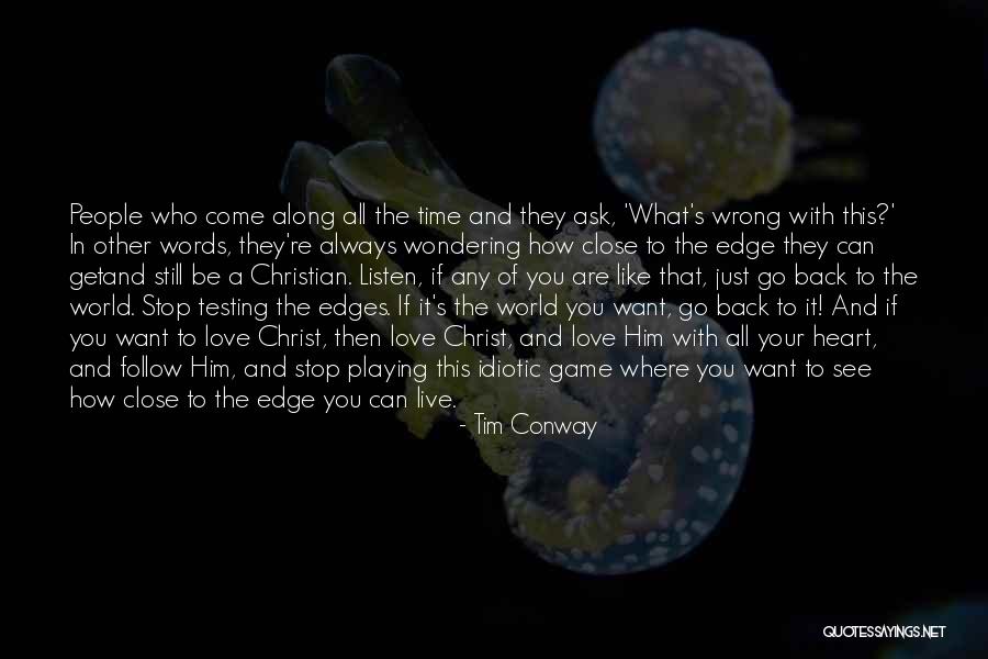 Wondering What You Did Wrong Quotes By Tim Conway Wondering What You Did Wrong Quotes By Tim Conway