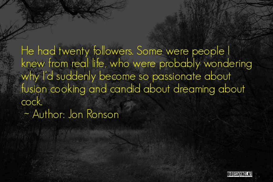 Wondering Why Quotes By Jon Ronson