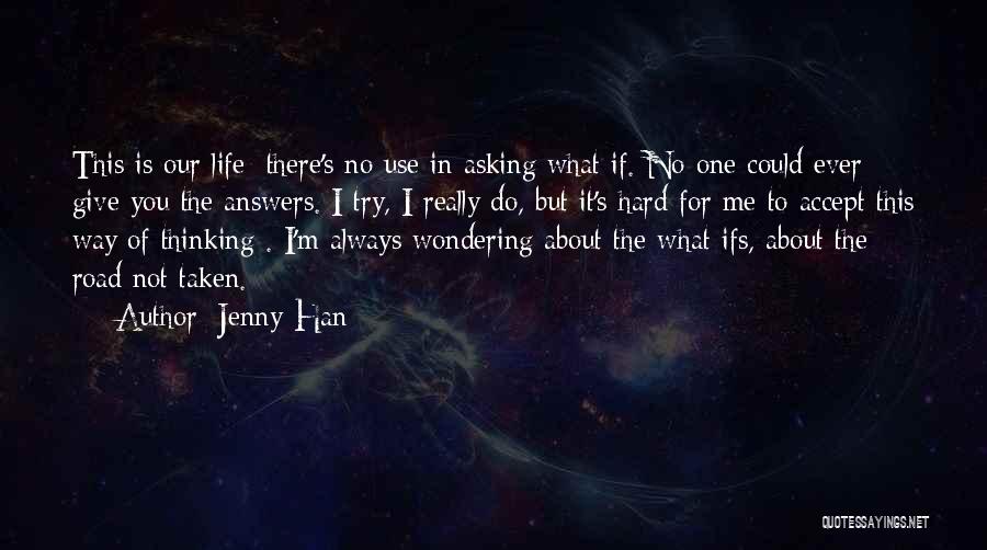 Wondering Why You Try Quotes By Jenny Han