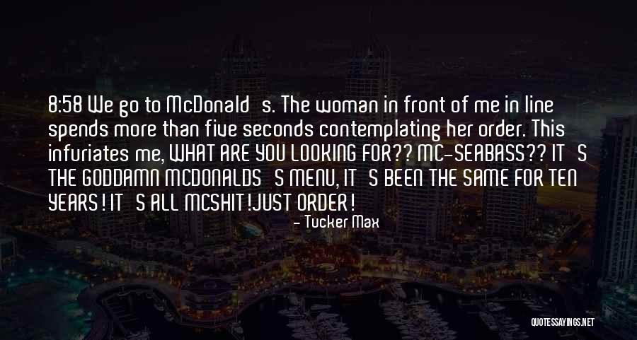 Wonderingisite Quotes By Tucker Max Wonderingisite Quotes By Tucker Max