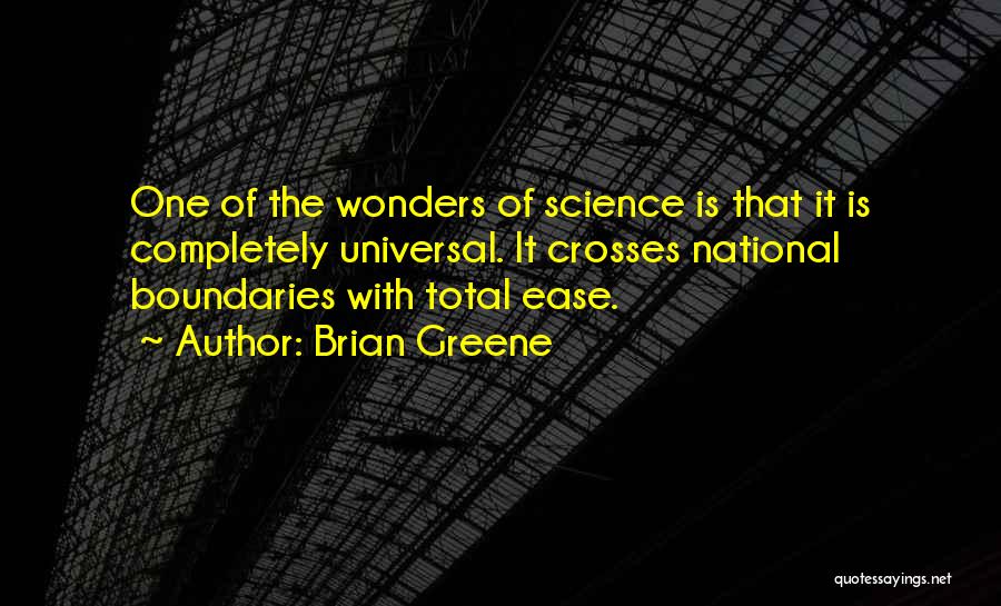 Wonders Of Science Quotes By Brian Greene