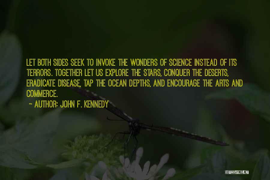 Wonders Of Science Quotes By John F. Kennedy