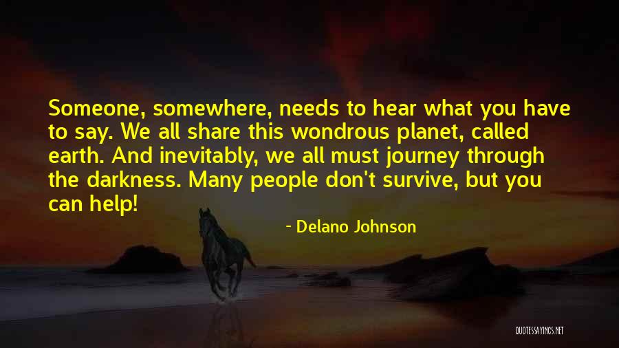 Wondrous Journey Quotes By Delano Johnson Wondrous Journey Quotes By Delano Johnson