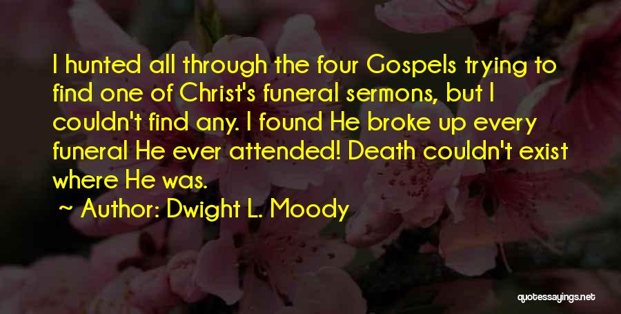 Wondrous Life Of Oscar Wao Quotes By Dwight L. Moody