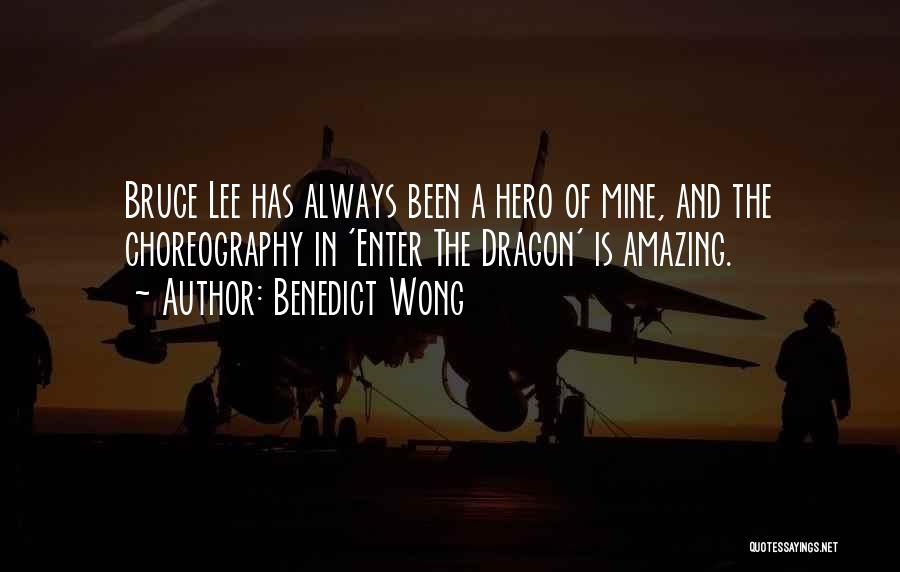 Wong Quotes By Benedict Wong