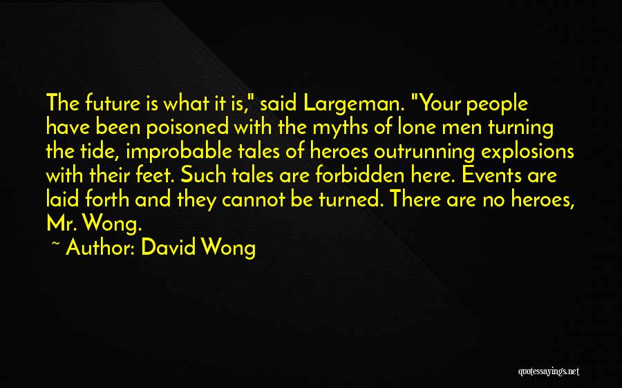 Wong Quotes By David Wong