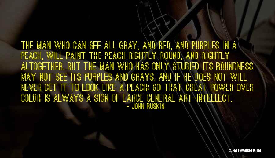 Wongpuapan Theeradej Quotes By John Ruskin Wongpuapan Theeradej Quotes By John Ruskin