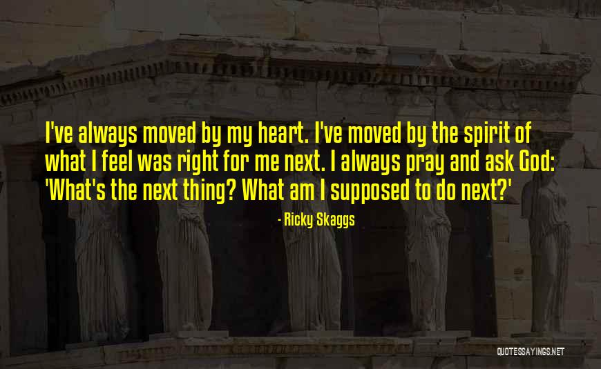 Wonikancet Quotes By Ricky Skaggs Wonikancet Quotes By Ricky Skaggs
