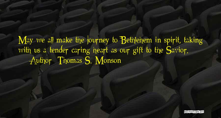Wonneberger Business Quotes By Thomas S. Monson