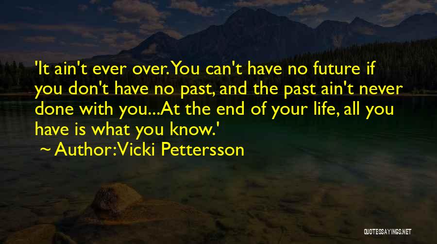 Wonneberger Business Quotes By Vicki Pettersson