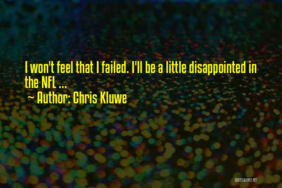 Won't Be Disappointed Quotes By Chris Kluwe