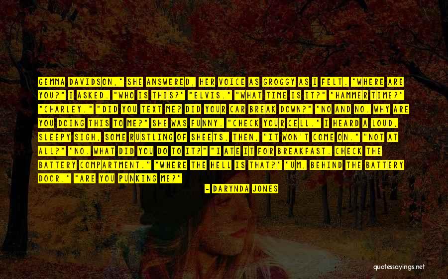 Won't Break Me Down Quotes By Darynda Jones Won't Break Me Down Quotes By Darynda Jones