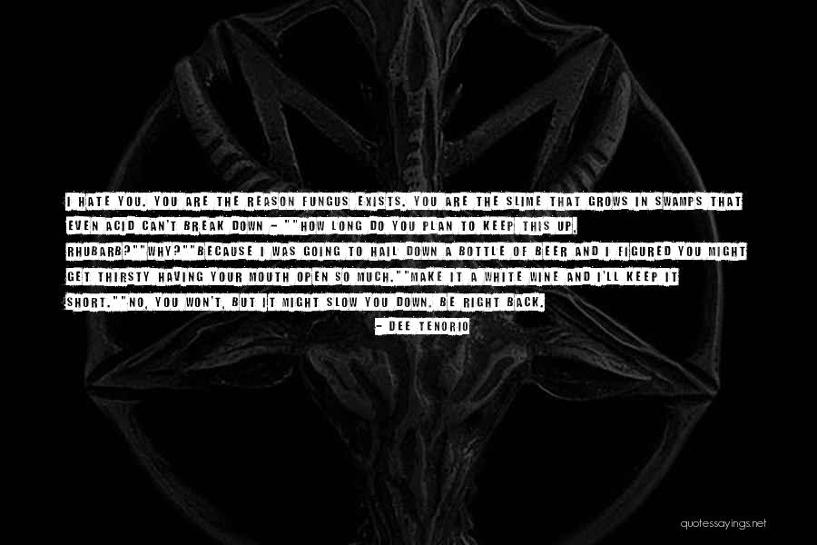 Won't Break Me Down Quotes By Dee Tenorio Won't Break Me Down Quotes By Dee Tenorio