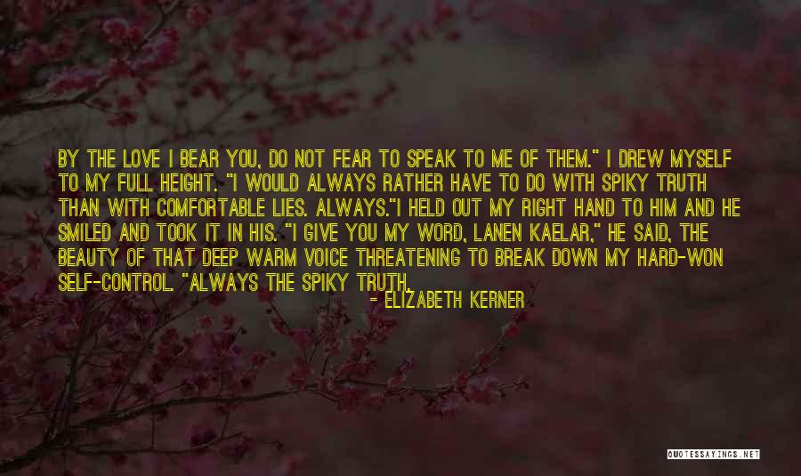 Won't Break Me Down Quotes By Elizabeth Kerner Won't Break Me Down Quotes By Elizabeth Kerner