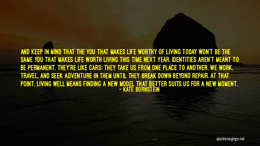 Won't Break Me Down Quotes By Kate Bornstein Won't Break Me Down Quotes By Kate Bornstein
