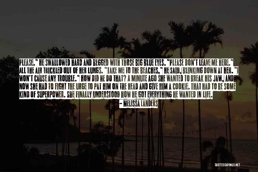 Won't Break Me Down Quotes By Melissa Landers Won't Break Me Down Quotes By Melissa Landers