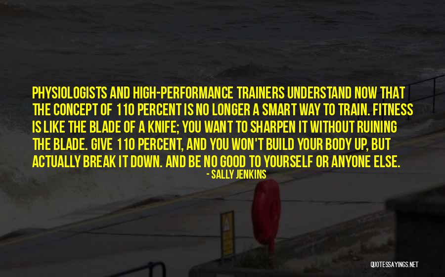 Won't Break Me Down Quotes By Sally Jenkins Won't Break Me Down Quotes By Sally Jenkins