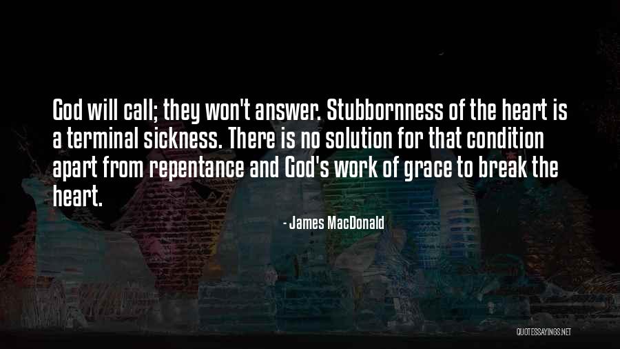 Won't Break Your Heart Quotes By James MacDonald