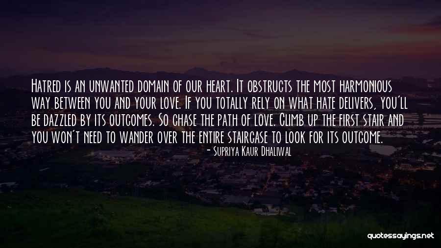 Won't Chase You Quotes By Supriya Kaur Dhaliwal Won't Chase You Quotes By Supriya Kaur Dhaliwal