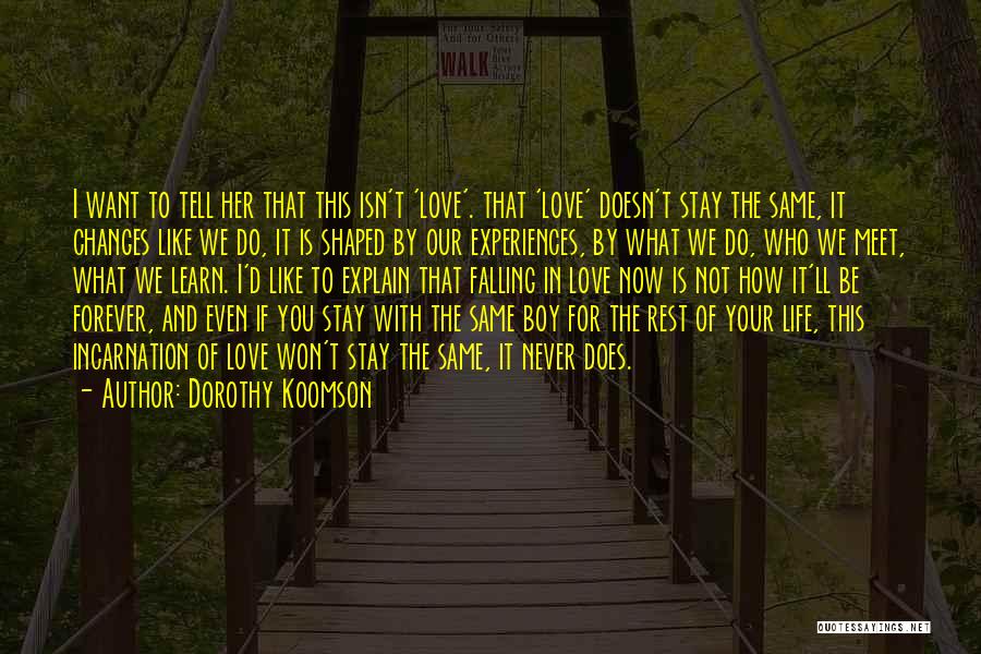 Won't Do The Same For You Quotes By Dorothy Koomson