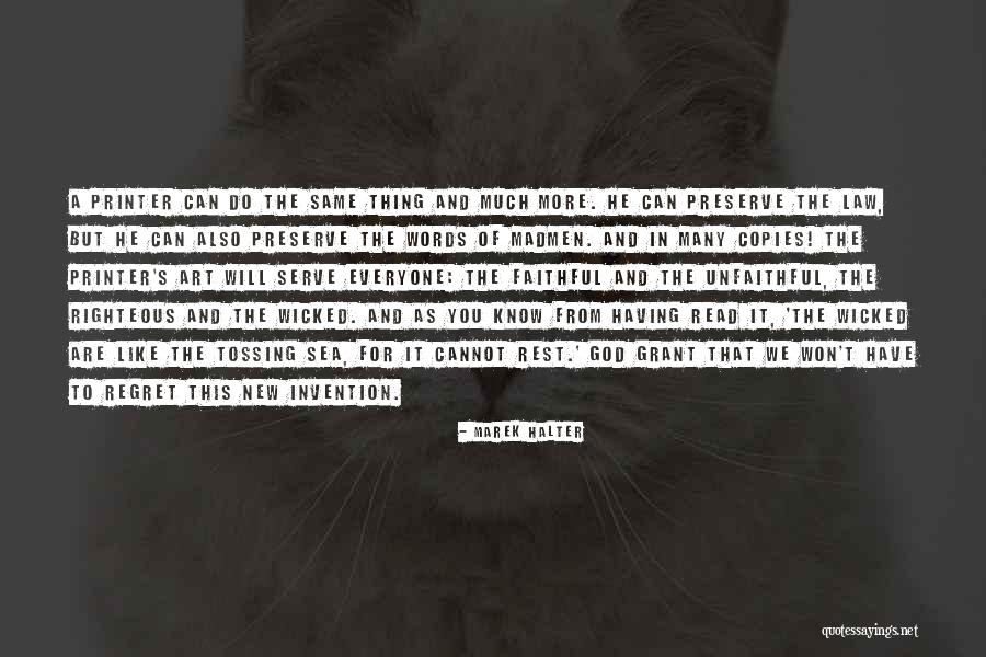 Won't Do The Same For You Quotes By Marek Halter Won't Do The Same For You Quotes By Marek Halter