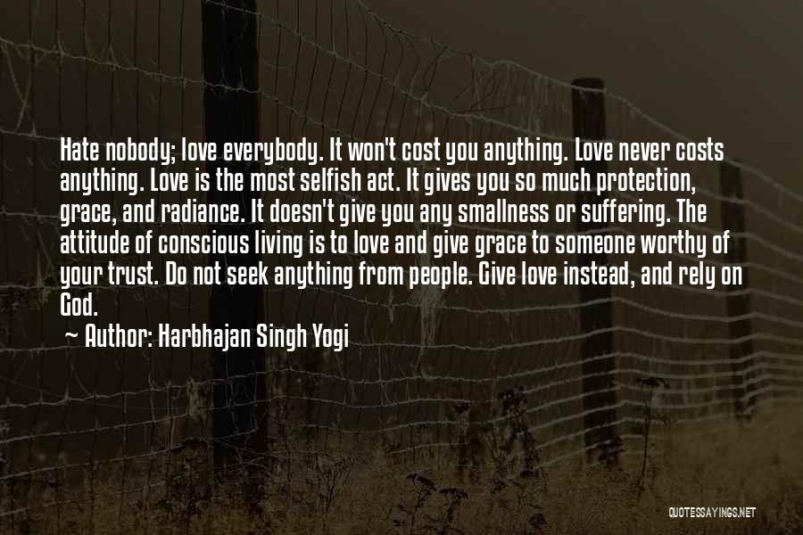 Won't Give Up On Love Quotes By Harbhajan Singh Yogi