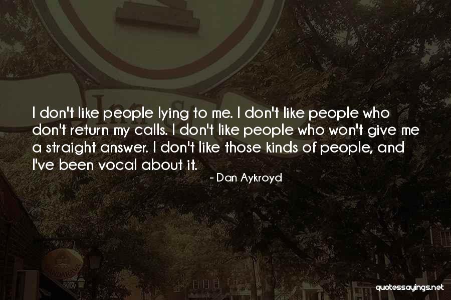 Won't Give Up On Us Quotes By Dan Aykroyd Won't Give Up On Us Quotes By Dan Aykroyd
