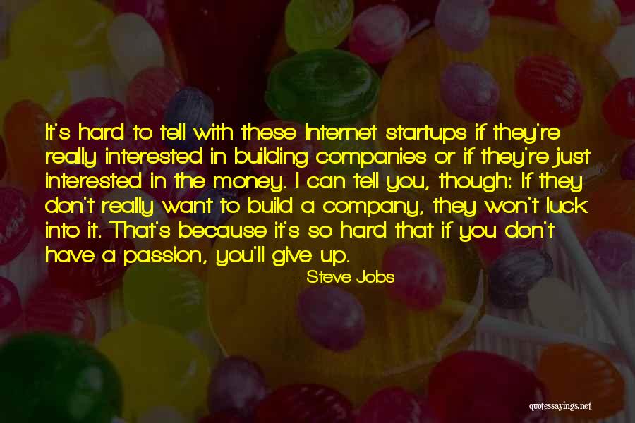 Won't Give Up On Us Quotes By Steve Jobs Won't Give Up On Us Quotes By Steve Jobs