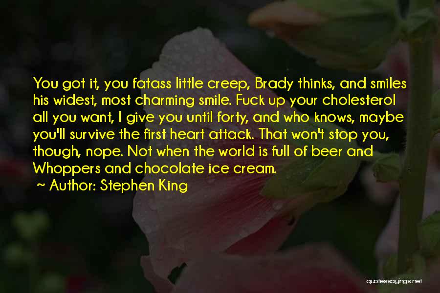 Won't Give Up You Quotes By Stephen King