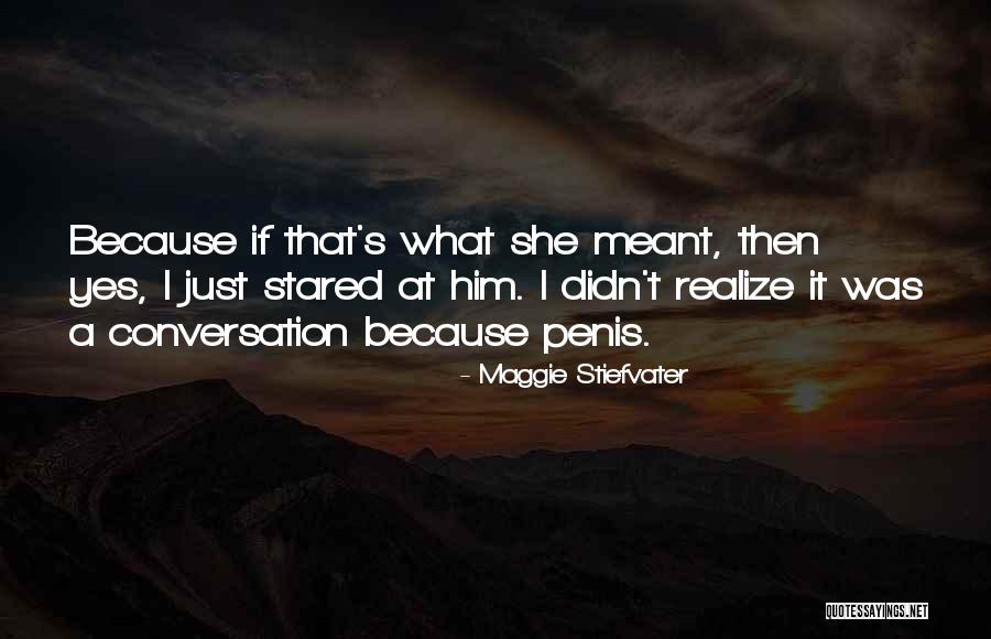 Wont Quit Quotes By Maggie Stiefvater Wont Quit Quotes By Maggie Stiefvater