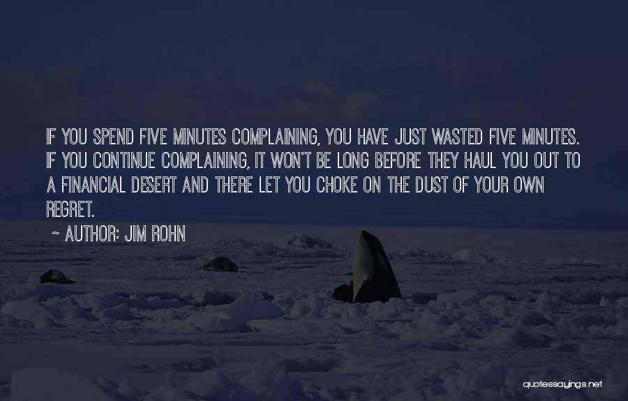 Won't Regret Quotes By Jim Rohn