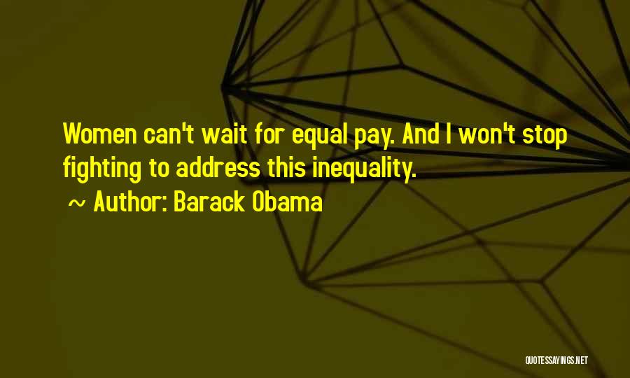 Won't Wait Quotes By Barack Obama