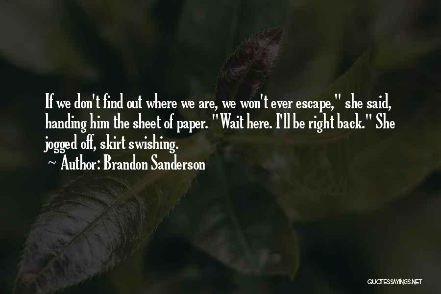 Won't Wait Quotes By Brandon Sanderson