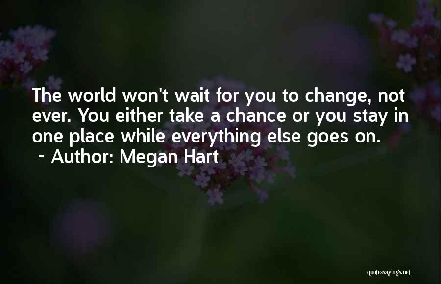 Won't Wait Quotes By Megan Hart