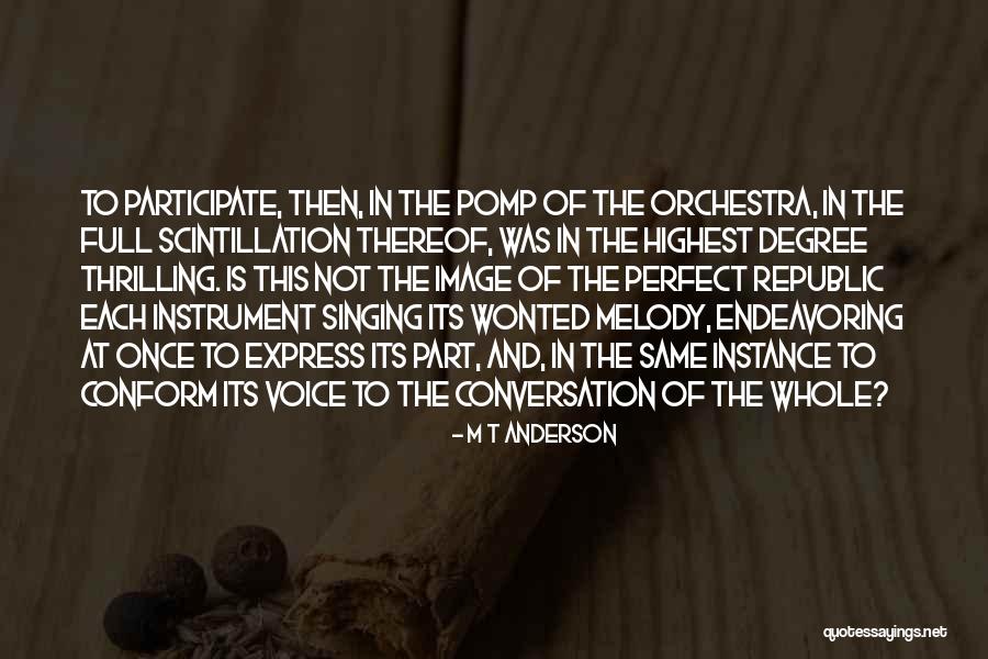 Wonted Way Quotes By M T Anderson Wonted Way Quotes By M T Anderson