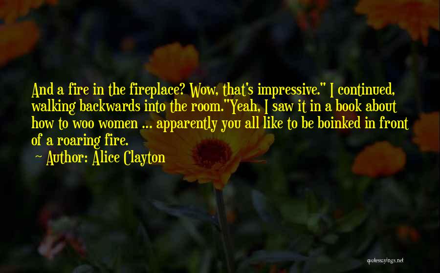 Woo Quotes By Alice Clayton