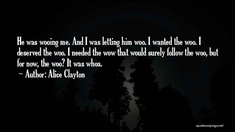 Woo Quotes By Alice Clayton