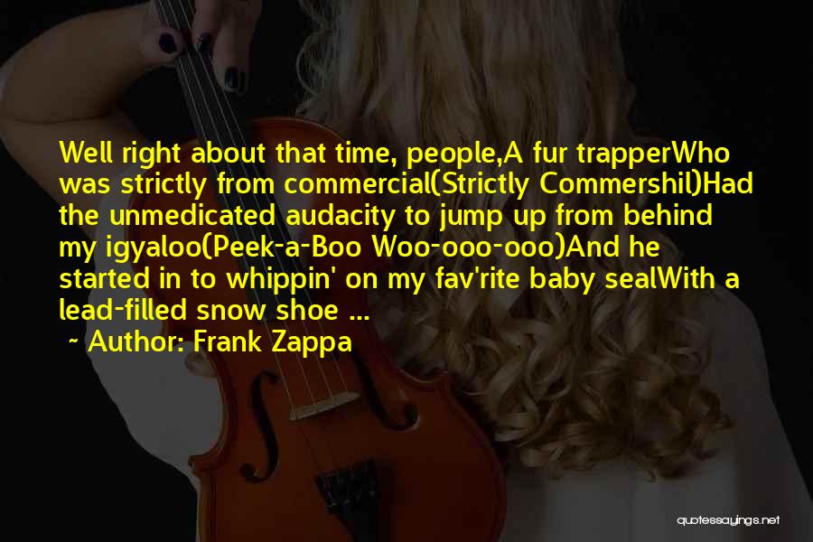 Woo Quotes By Frank Zappa
