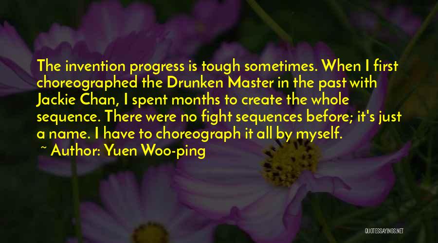 Woo Quotes By Yuen Woo-ping