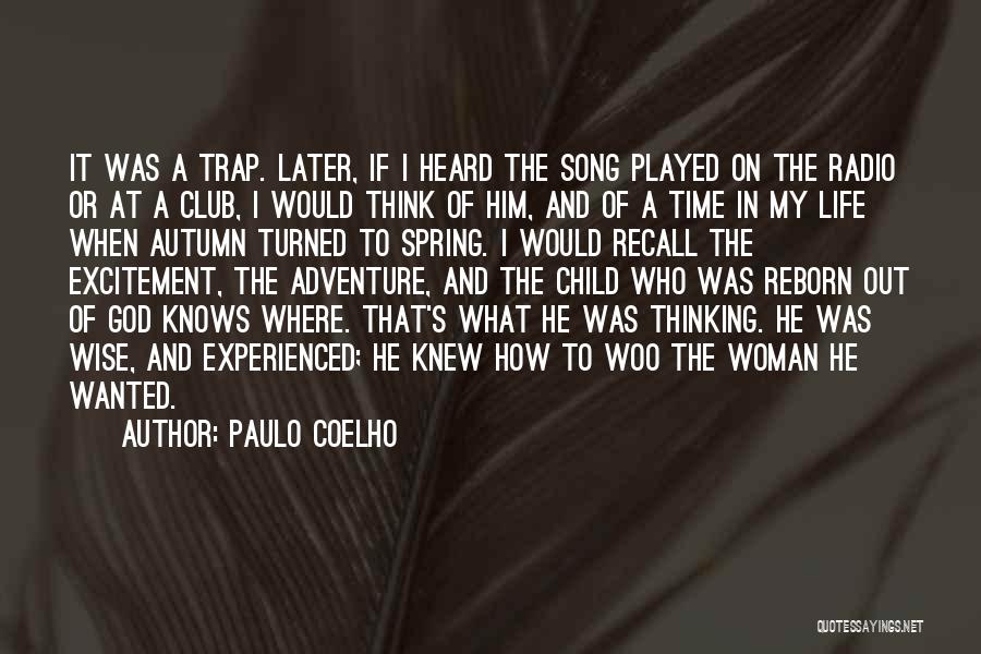 Woo Woo Quotes By Paulo Coelho