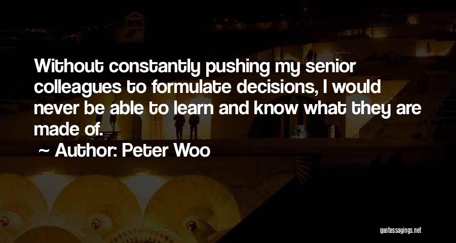 Woo Woo Quotes By Peter Woo