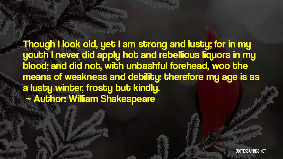 Woo Woo Quotes By William Shakespeare