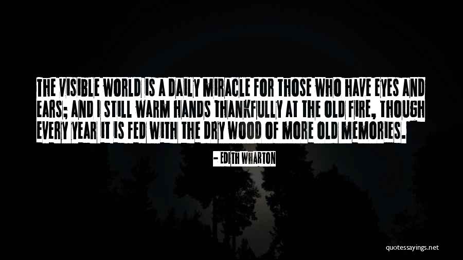 Wood And Fire Quotes By Edith Wharton Wood And Fire Quotes By Edith Wharton