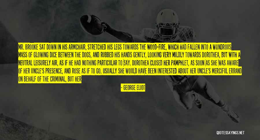 Wood And Fire Quotes By George Eliot Wood And Fire Quotes By George Eliot