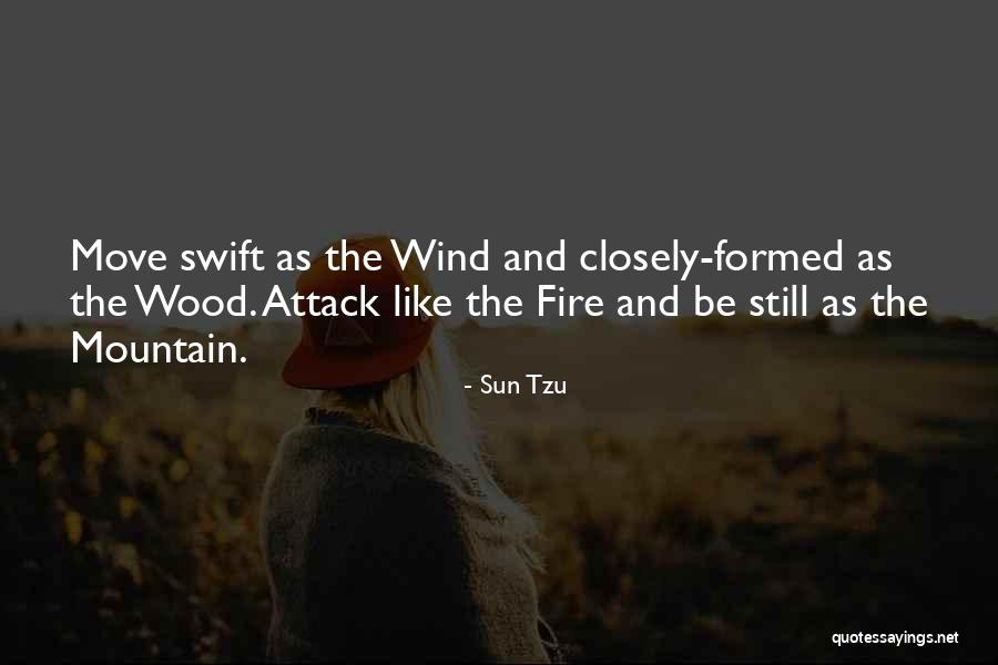 Wood And Fire Quotes By Sun Tzu Wood And Fire Quotes By Sun Tzu