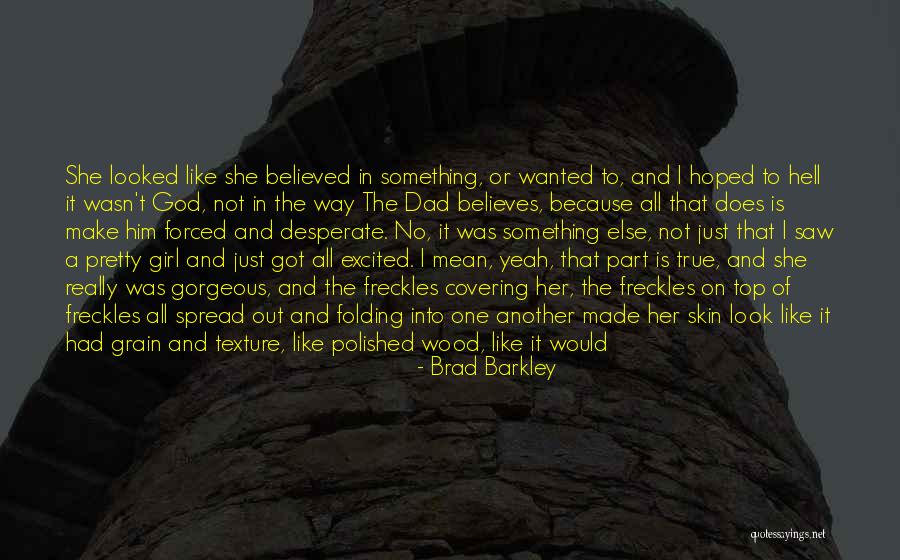 Wood And Love Quotes By Brad Barkley Wood And Love Quotes By Brad Barkley
