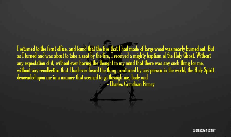 Wood And Love Quotes By Charles Grandison Finney